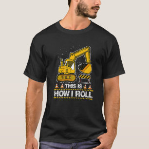 Camiseta Así es como hago la excavadora de la construcción