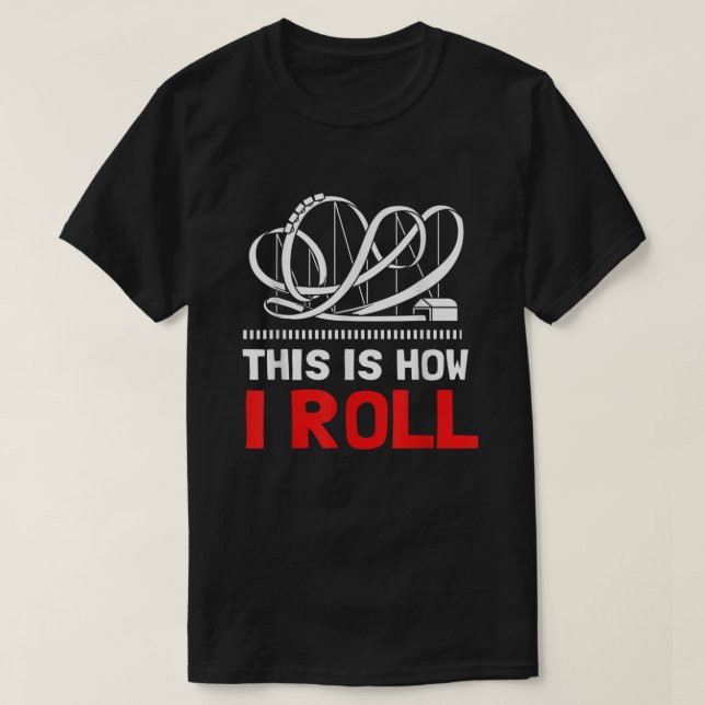 Camiseta Así Es Como Hago La Monstruo De Roller  (Diseño del anverso)