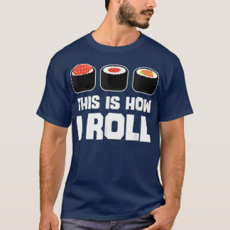 Camiseta Así es como hago pasar a los amantes de la comida