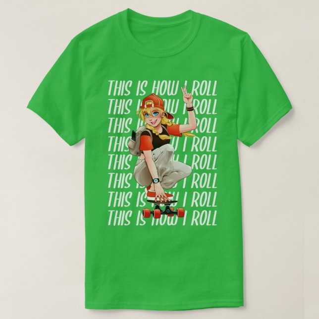 Camiseta Así es como hago rodar (Diseño del anverso)