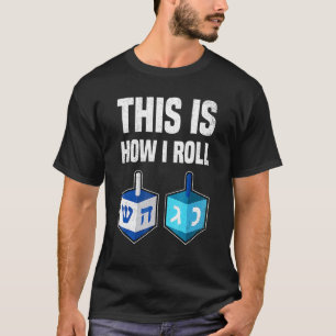 Camiseta Así es como hago rodar a Hanukkah Dreidel Chanukah