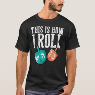 Camiseta Así es como hago rodar Dreidel Chanukah Jew Hanukk