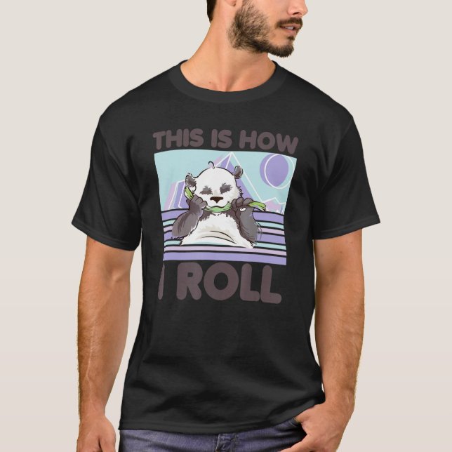 Camiseta Así es como hago rodar el oso zoológico Panda 2 (Anverso)