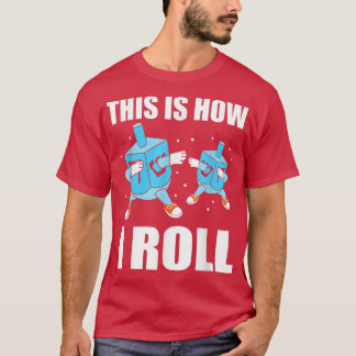 Camiseta Así es como hago rodar Hanukkah Dreidel 