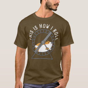 Camiseta Así es como hago una dulce raza de hámster en Siri