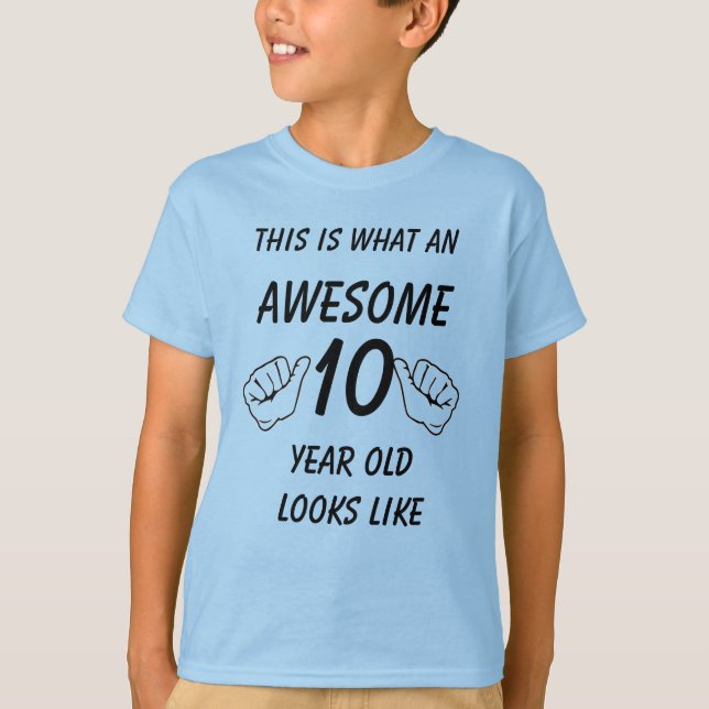 Camiseta Así es como luce un terrible niño de 10 años (Anverso)