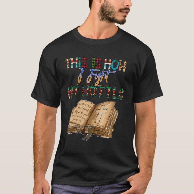 Camiseta Así es como lucho contra mis batallas, religión cr (Anverso)