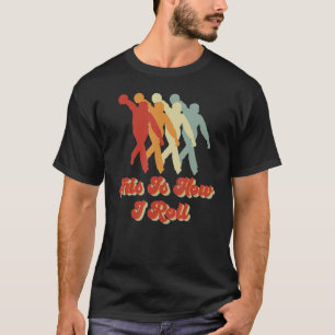 Camiseta Así Es Como Me Pongo En El Boliche Accesorios De