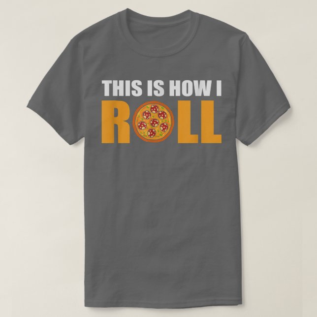 Camiseta Así Es Como Pizza  (Diseño del anverso)