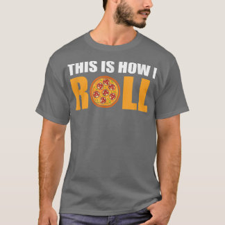 Camiseta Así Es Como Pizza 