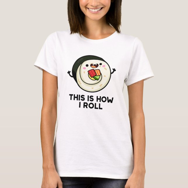 Camiseta Así Es Como Pun Sushi Funny (Anverso)