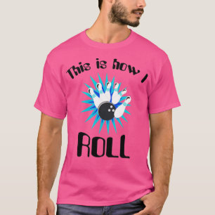 Camiseta Así es como rollo boliche