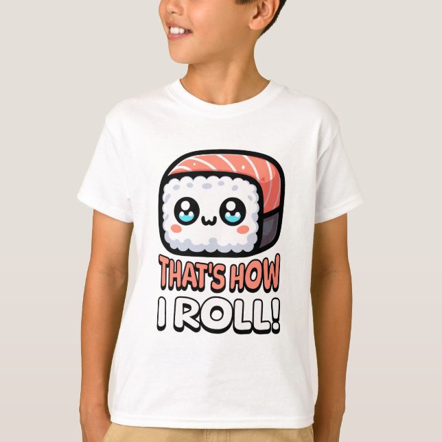 Camiseta ¡Así es como rollo! Cute Sushi Pun (Anverso)