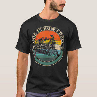 Camiseta Así es como rollo el ingeniero ferroviario