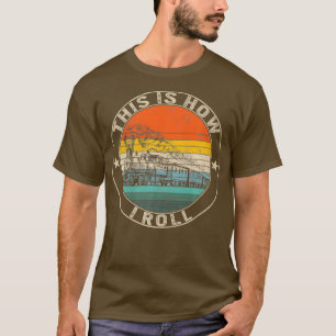Camiseta Así es como rollo el ingeniero ferroviario