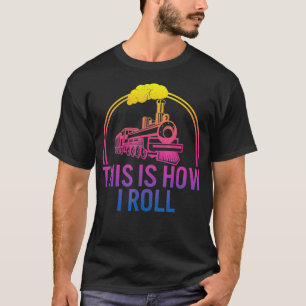 Camiseta Así es como rollo el ingeniero ferroviario