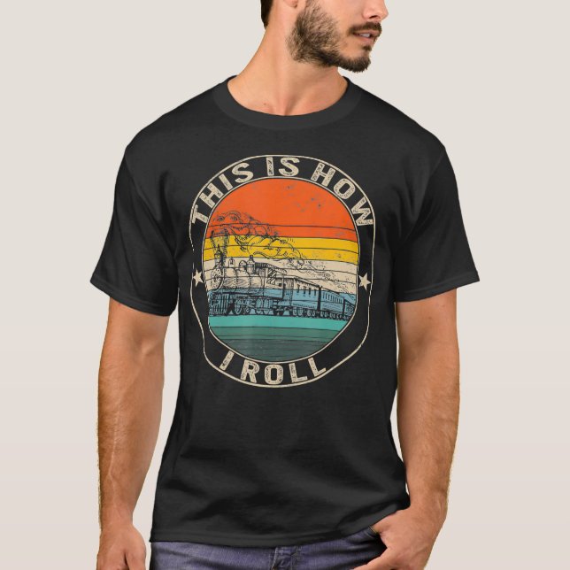 Camiseta Así es como rollo el ingeniero ferroviario (Anverso)