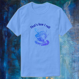 Camiseta Así es como rollo en Hanukkah