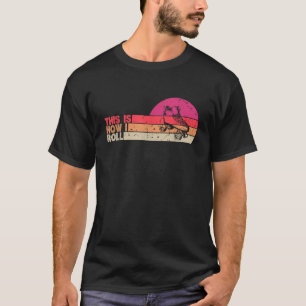 Camiseta Así es como rollo la mordaza de patinaje retro