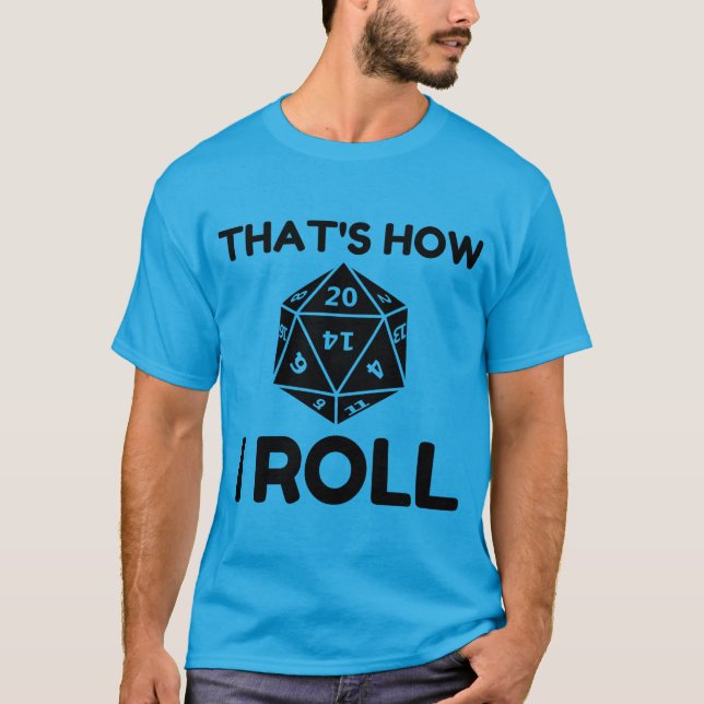 Camiseta Así es como rollo los dados de 20 lados (Anverso)