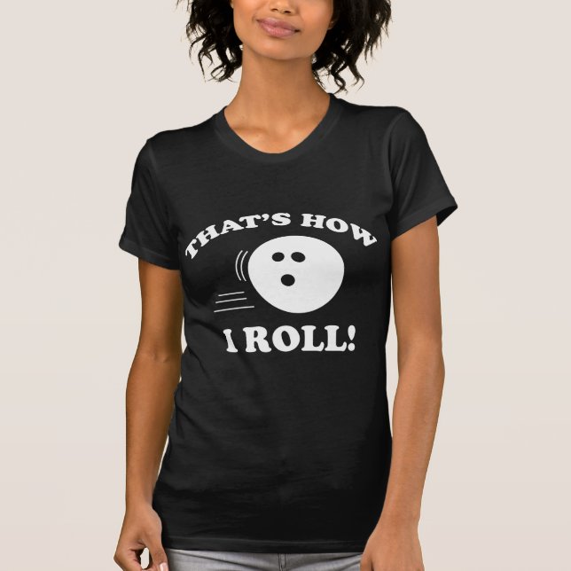 Camiseta ¡Así es como ruedo! (Anverso)