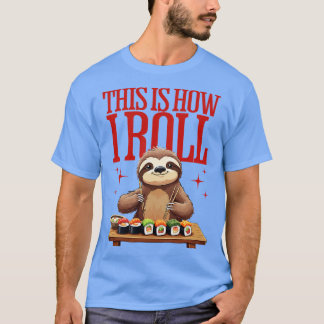 Camiseta ASÍ ES COMO RUEDO Cute Sloth