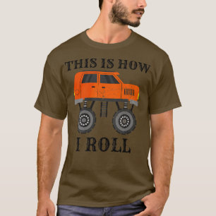 Camiseta Así es como ruedo Monster Truck aplastando lindos
