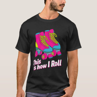 Camiseta Así es como ruedo Patines Quad Pink Patinaje sobre