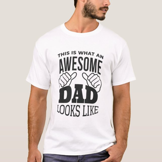 Camiseta Así es como se ve la AWESOME DAD - divertido (Anverso)