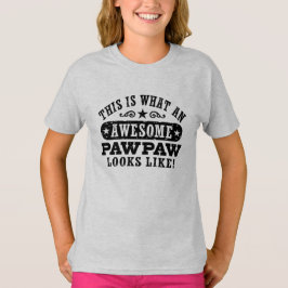 Camiseta Así Es Como Se Ve Un Asombroso PawPaw