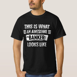 Camiseta Así Es Como Se Ve Un Banquero Asombroso