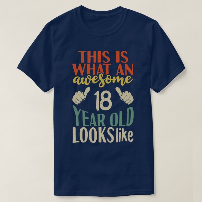 Camiseta Así es como se ve un chico increíble de 18 años (Diseño del anverso)