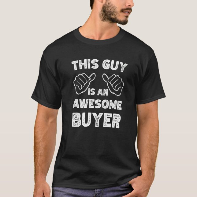 Camiseta Así es como se ve un Comprador increíble (Anverso)
