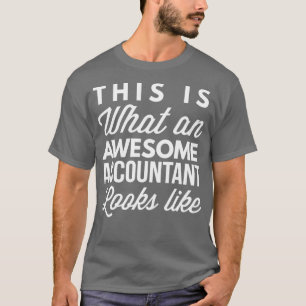 Camiseta Así es como se ve un contable increíble