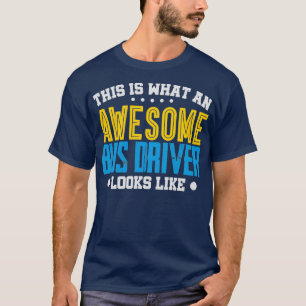 Camiseta Así es como se ve un gran conductor de autobús