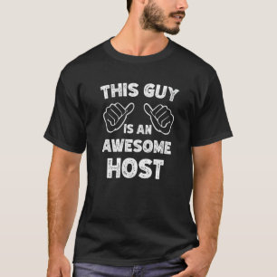 Camiseta Así es como se ve un host increíble