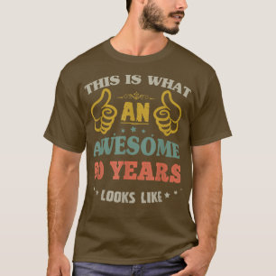 Camiseta Así es como se ve un impresionante BDay P