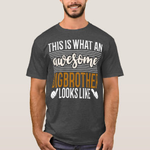 Camiseta Así es como se ve un impresionante Gran Hermano