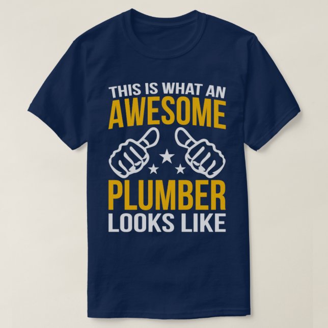 Camiseta Así Es Como Se Ve Un Increíble Plomero (Diseño del anverso)