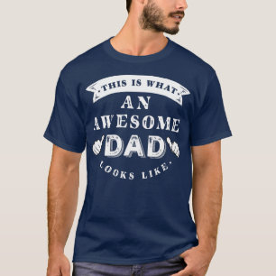 Camiseta Así es como se ve un papá alucinante