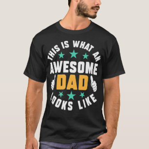 Camiseta Así es como se ve un papá increíble  Día del Padre