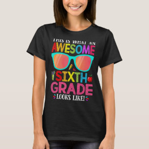 Camiseta Así Es Como Se Ve Un Sexto Grado Increíble