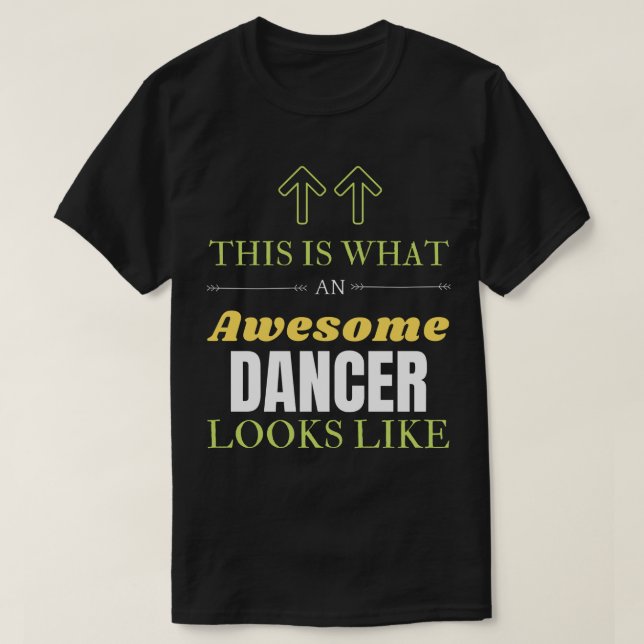 Camiseta Así es como se ve una bailarina increíble (Diseño del anverso)