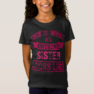 Camiseta Así es como se ve una hermana increíble