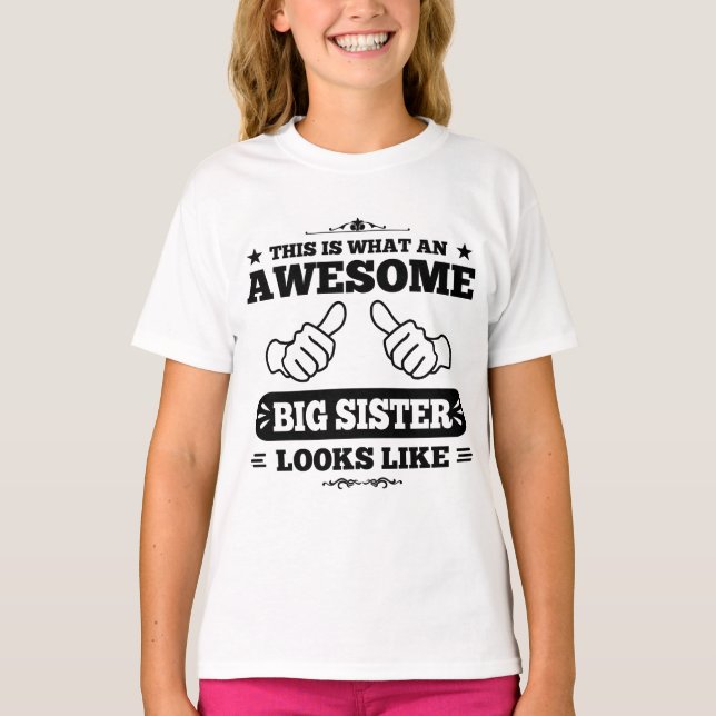 Camiseta Así Es Como Se Ve Una Hermana Magnífica (Anverso)