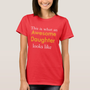 Camiseta Así es como se ve una hija awesone
