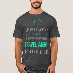 Camiseta Así es como se ve una maravillosa agencia de viaje