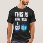 Camiseta Así Es Como Trato Hanukkah Dreidel Chanukah<br><div class="desc">Así Es Como Trato Hanukkah Dreidel Chanukah.</div>