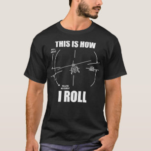 Camiseta Así Es Como Vuelo El Piloto De Helicópteros UH60 V