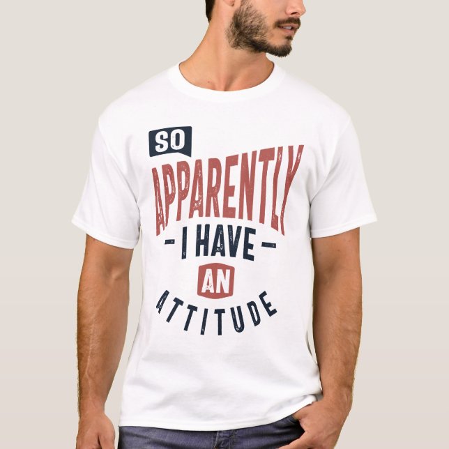 Camiseta Así Que, Aparentemente Tengo Un Regalo Gracioso De (Anverso)